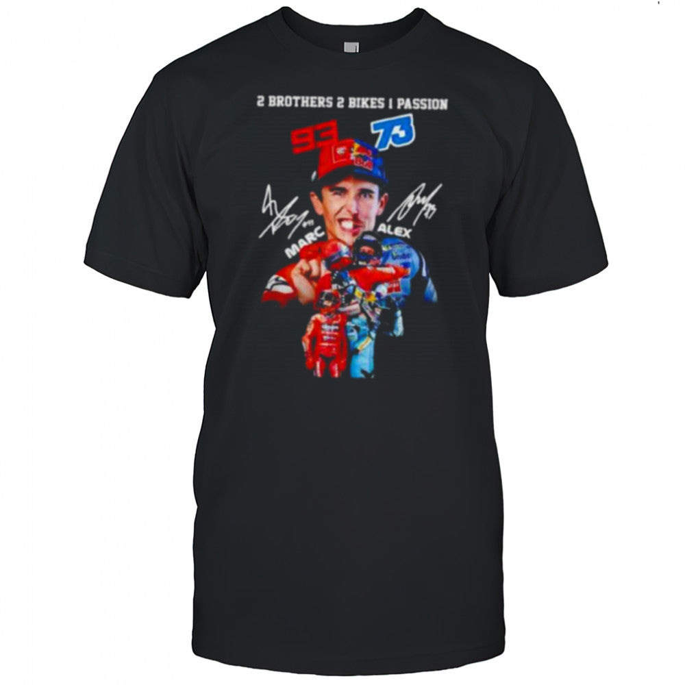 2 brothers 2 bike 1 passion Marc Marquez x Alex Marquez signatures shirt