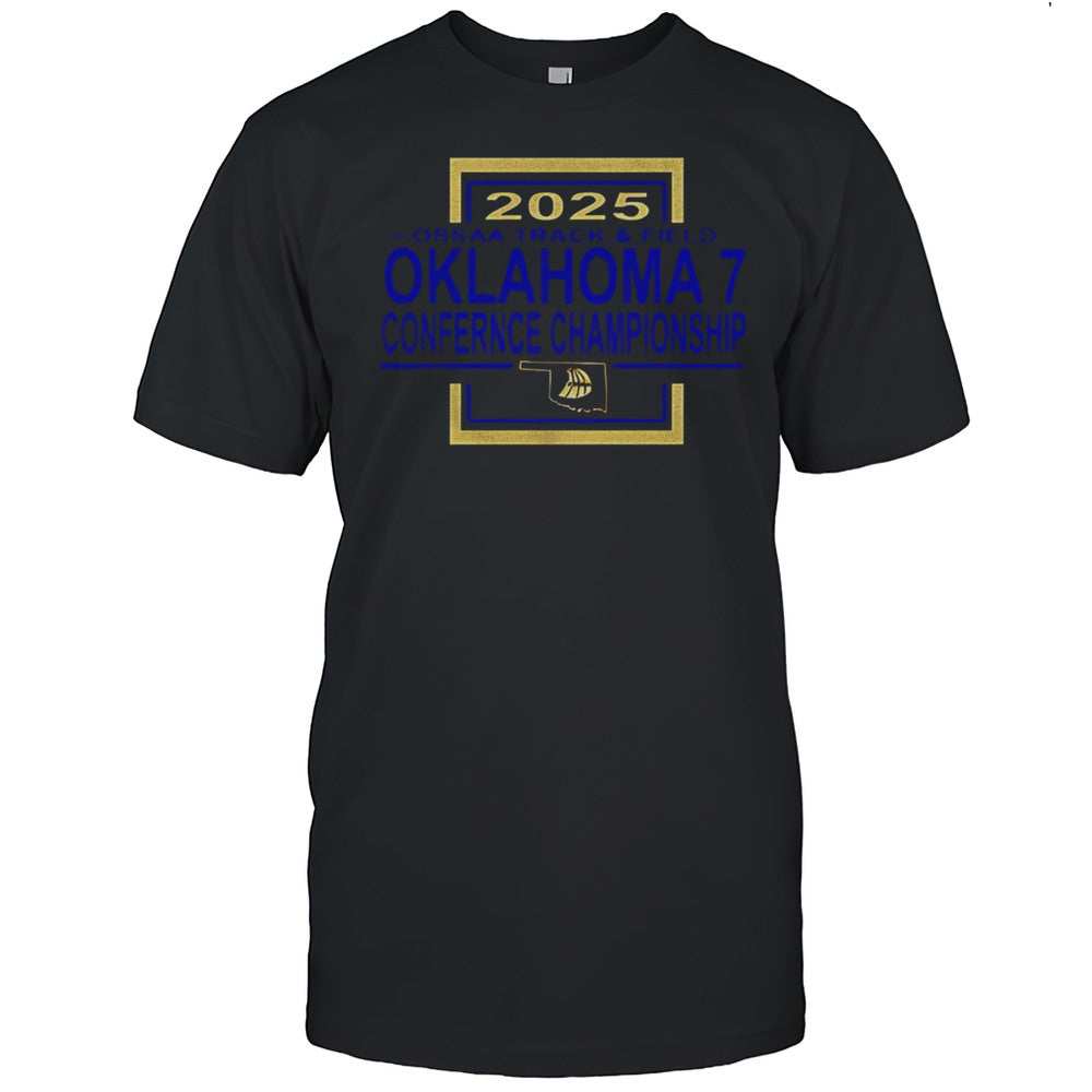 2025 OSSAA Track And Field Oklahoma 7 Conference Championship Shirt