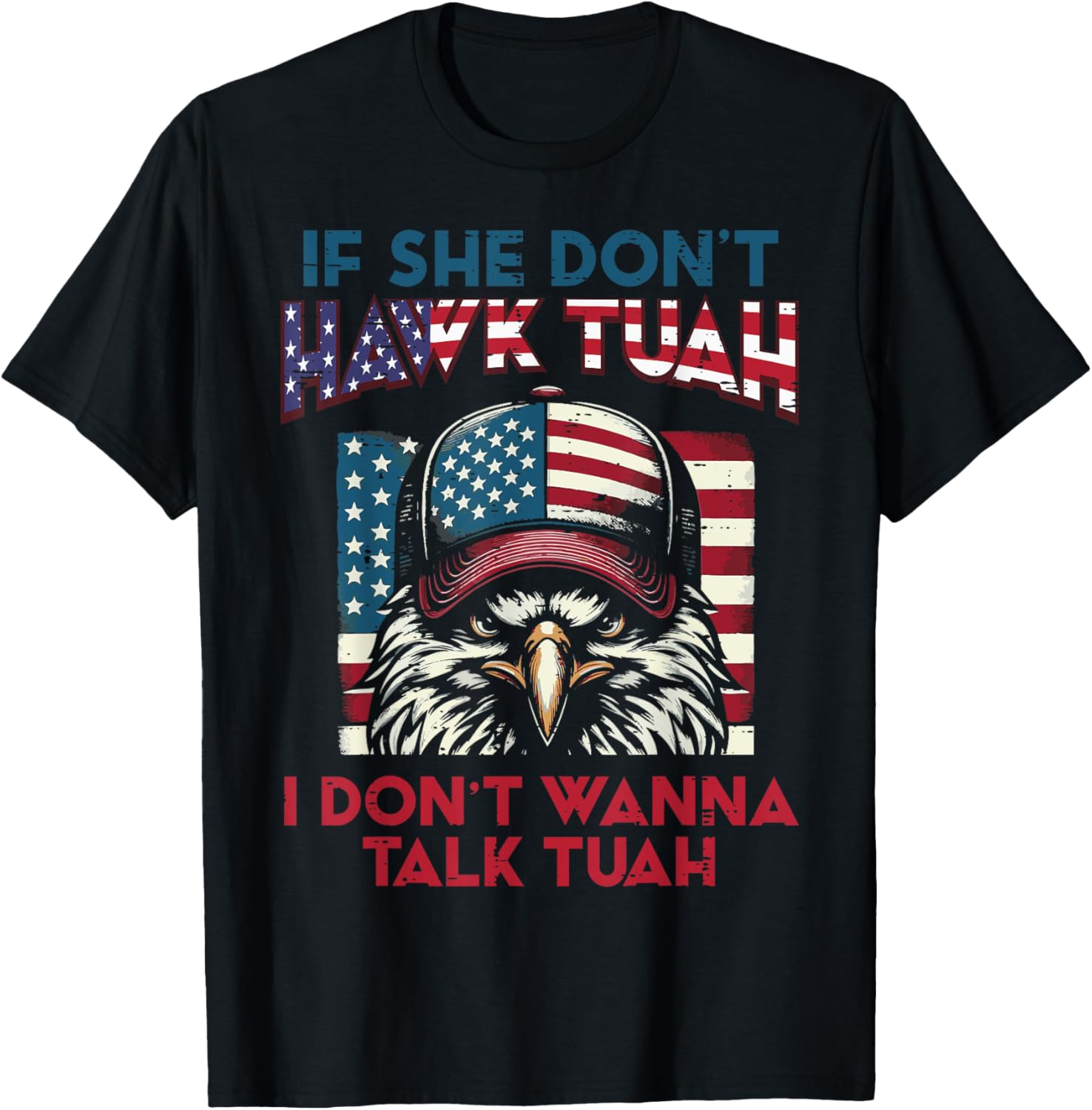 4th Of July Eagle If She Dont Hawk Funny Meme Men Women