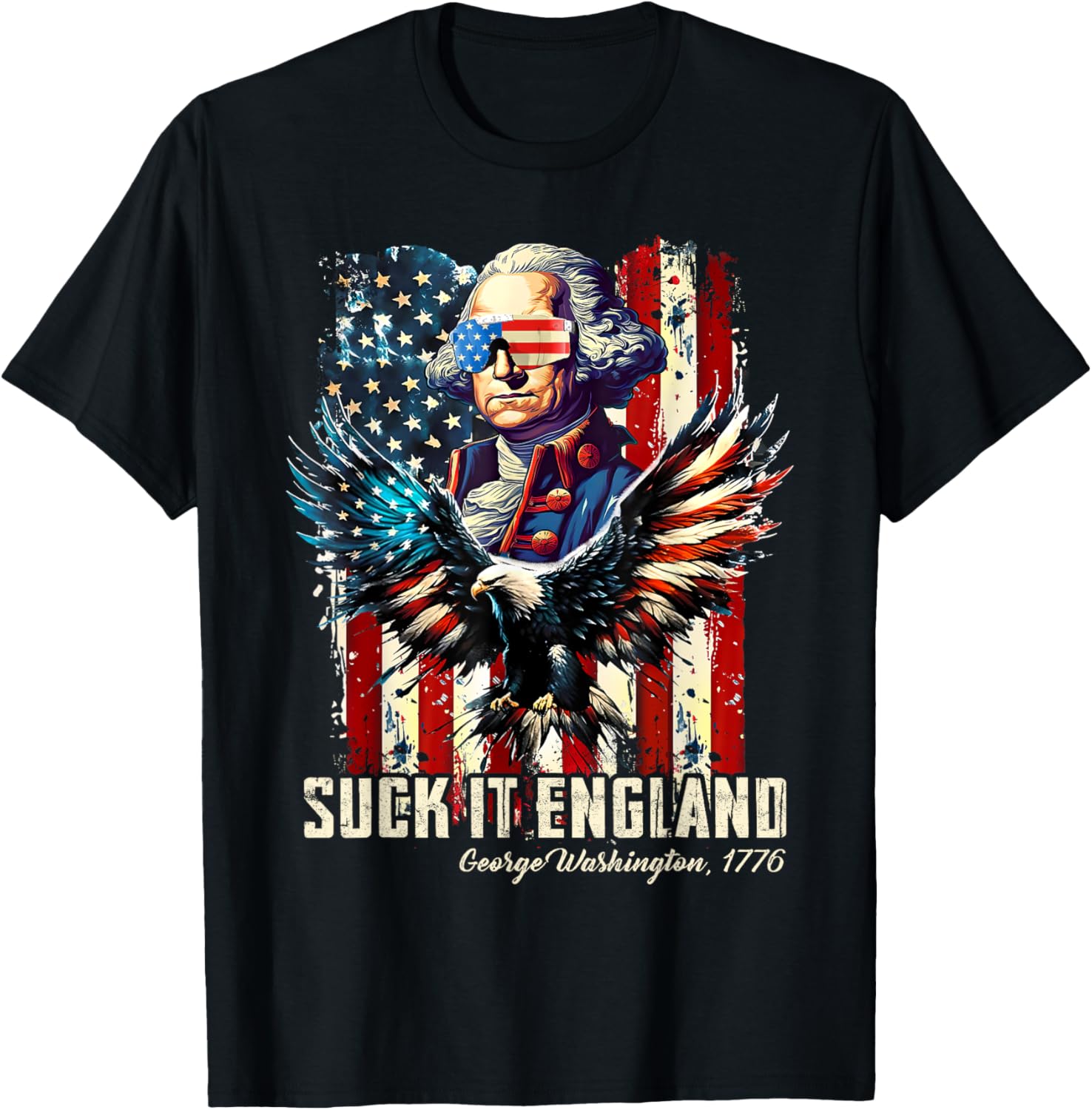 4th Of July Suck It, England Washington American Bald Eagle