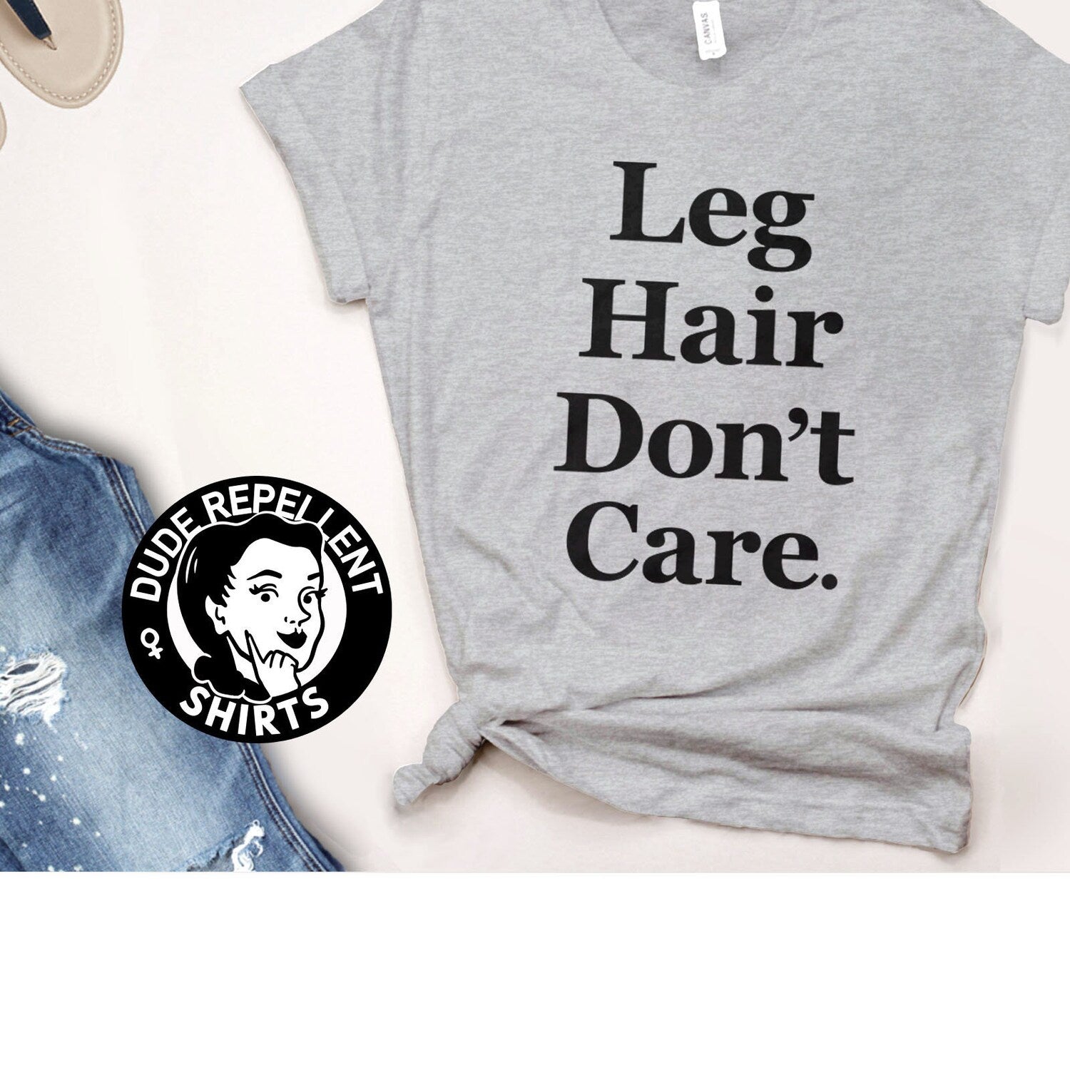 'Leg Hair Don't Care' Feminist Quote Tee - Female Empowerment Graphic Novelty Shirt