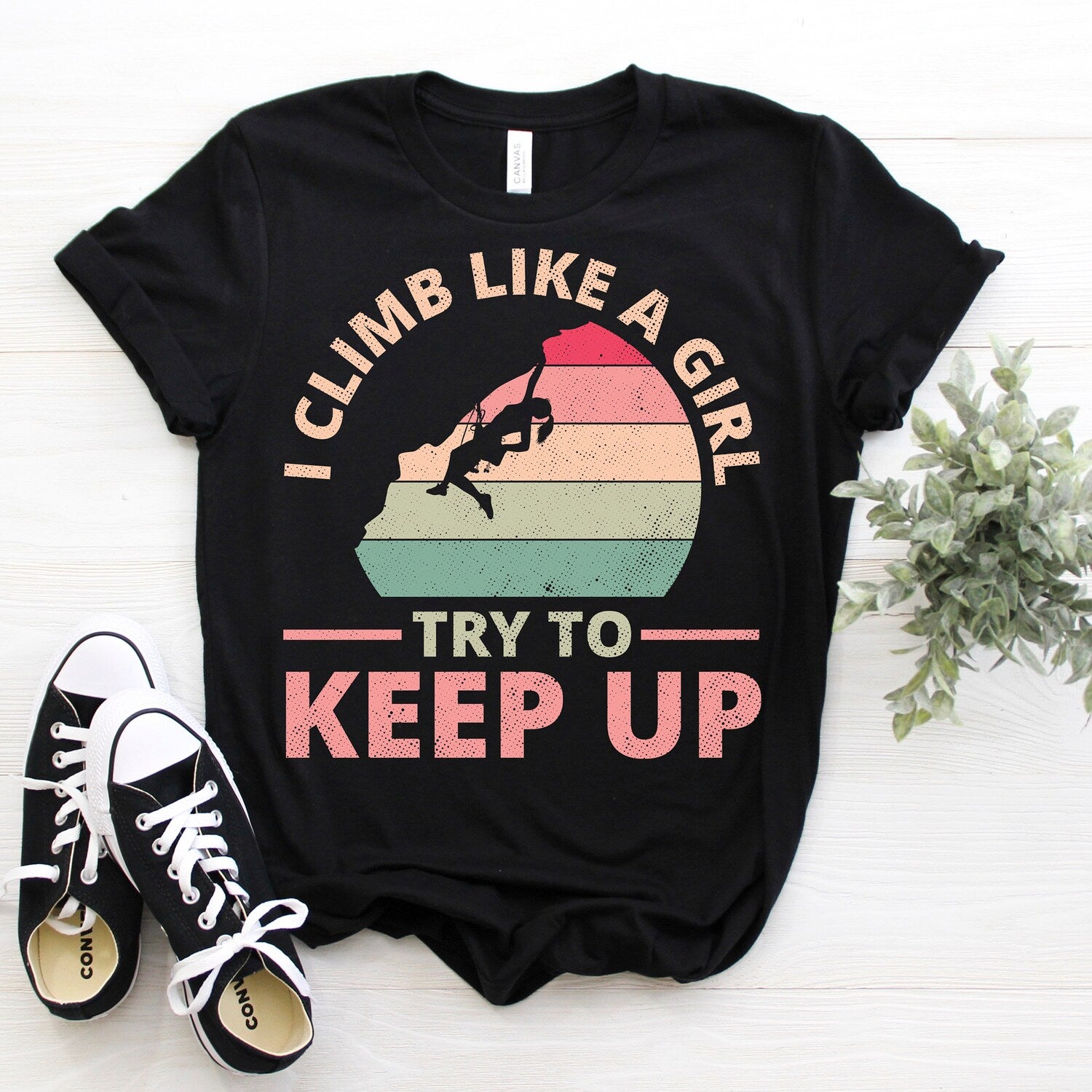 'Climb Like A Girl' Climbing Pun Tee - Funny Bouldering Graphic Novelty Gift Shirt