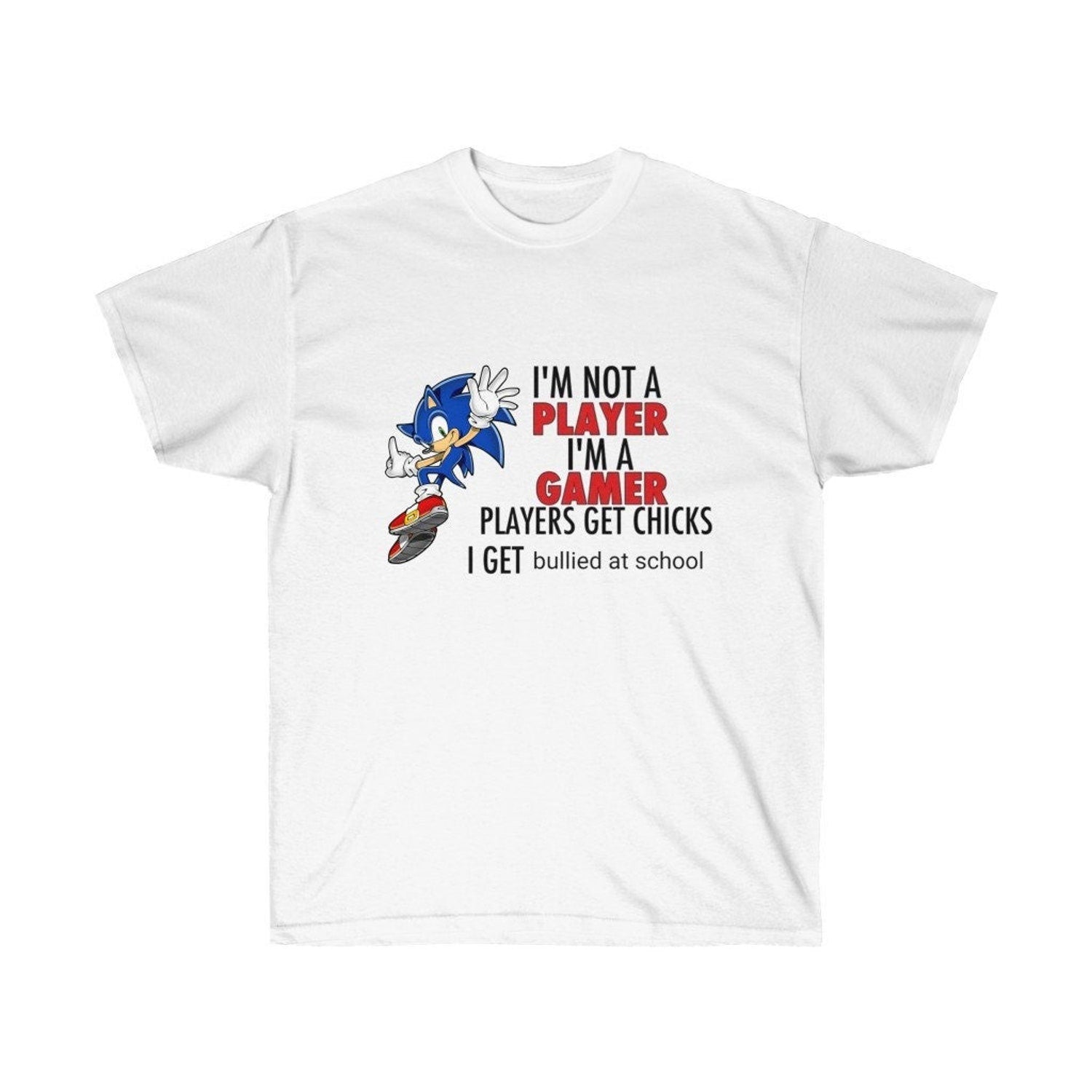 'Not A Player I'm A Gamer' School Bullying Meme Tee - Funny Gaming Graphic Novelty Shirt