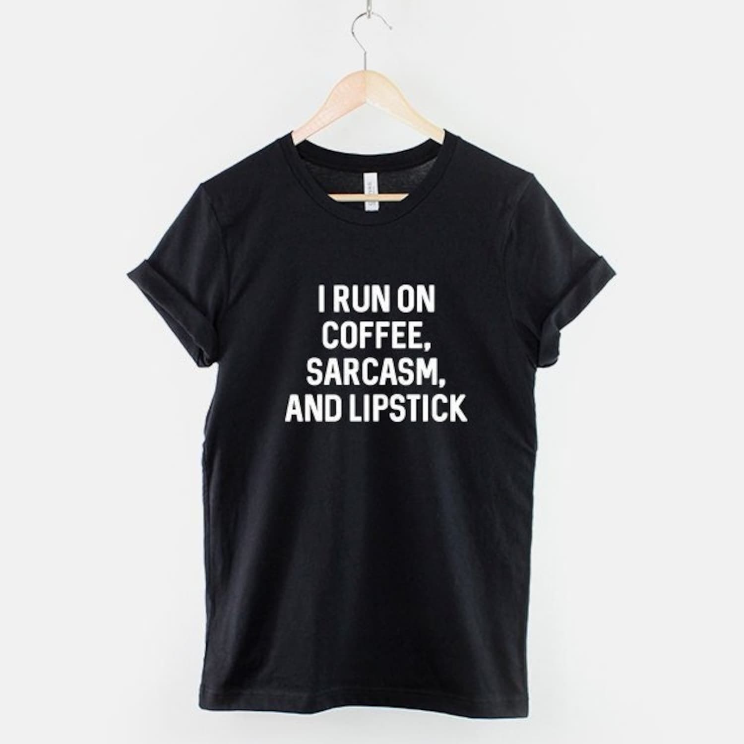 'Coffee Sarcasm Lipstick' Caffeine Quote Tee - Funny Humor Graphic Novelty Shirt