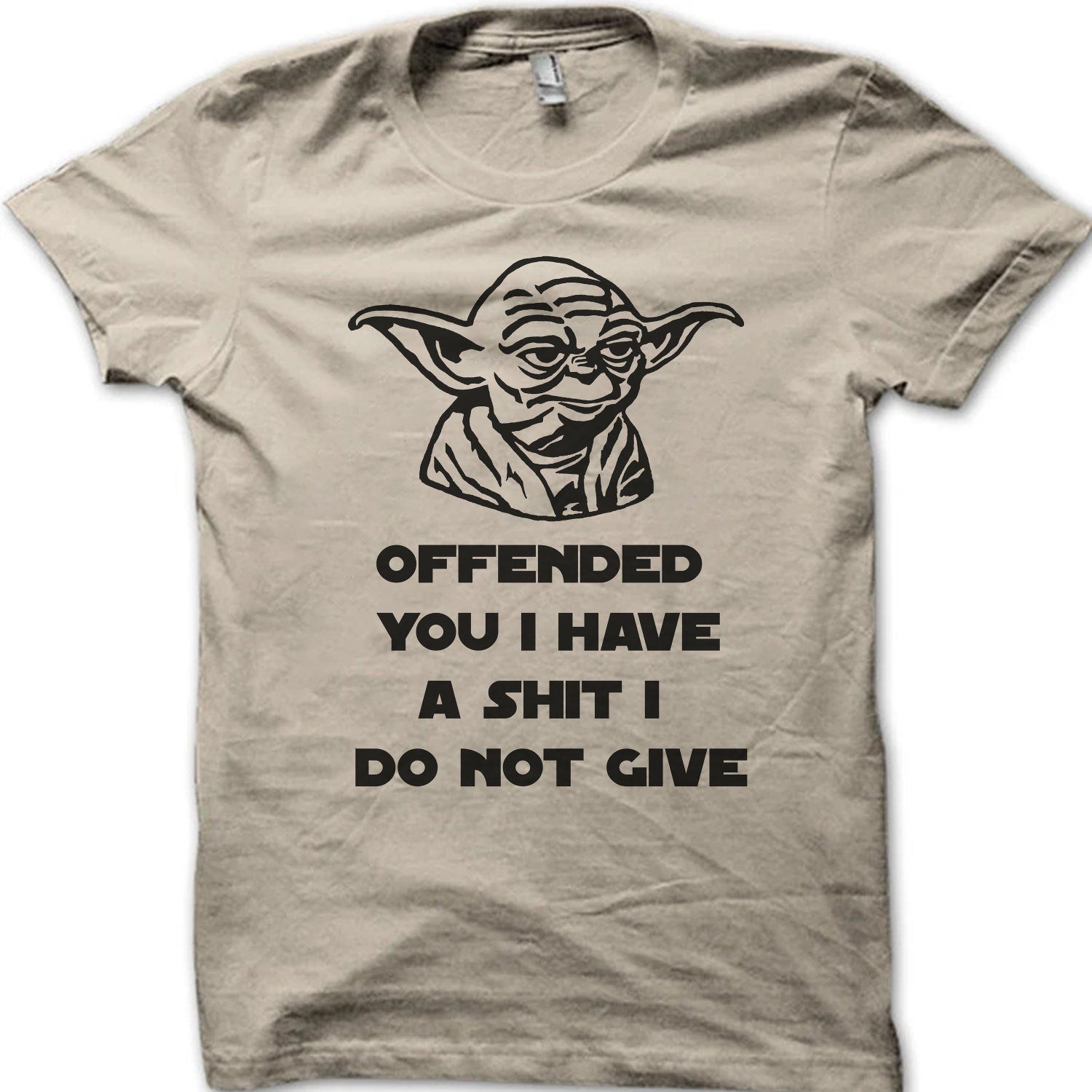 'Offended You Yoda' Star Wars Pun Tee - Funny Sarcastic Graphic Novelty Shirt