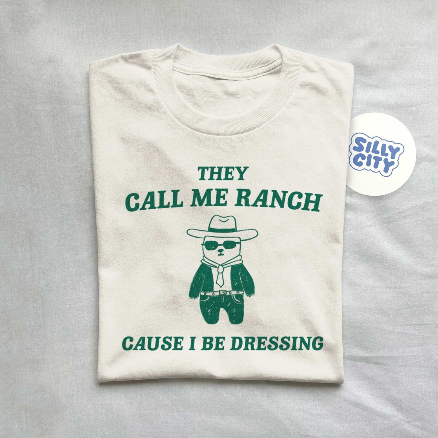 'Dressing' Ranch Pun Tee - Funny Meme Graphic Novelty Shirt
