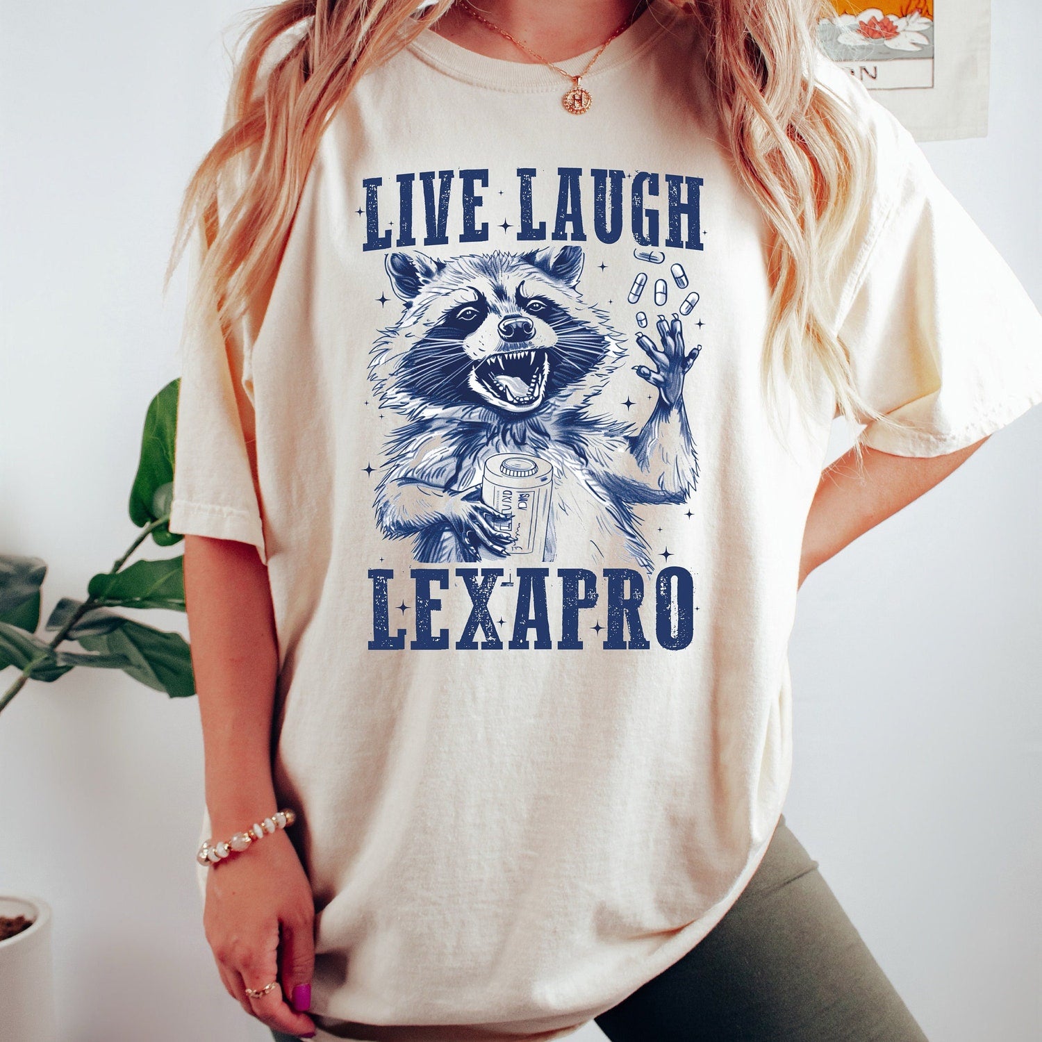 'Live Laugh Lexapro' Raccoon Meme Tee - Comfort Meme Graphic Novelty Shirt