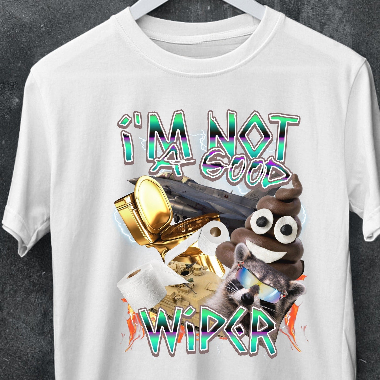 'I'm Not A Good Wiper' Fart Joke Tee - Funny Offensive Dark Humor Shirt