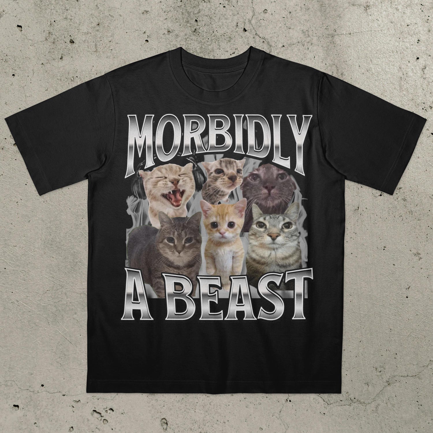 'Morbidly A Beast' Cat Meme Tee - Unhinged Funny Graphic Novelty Shirt