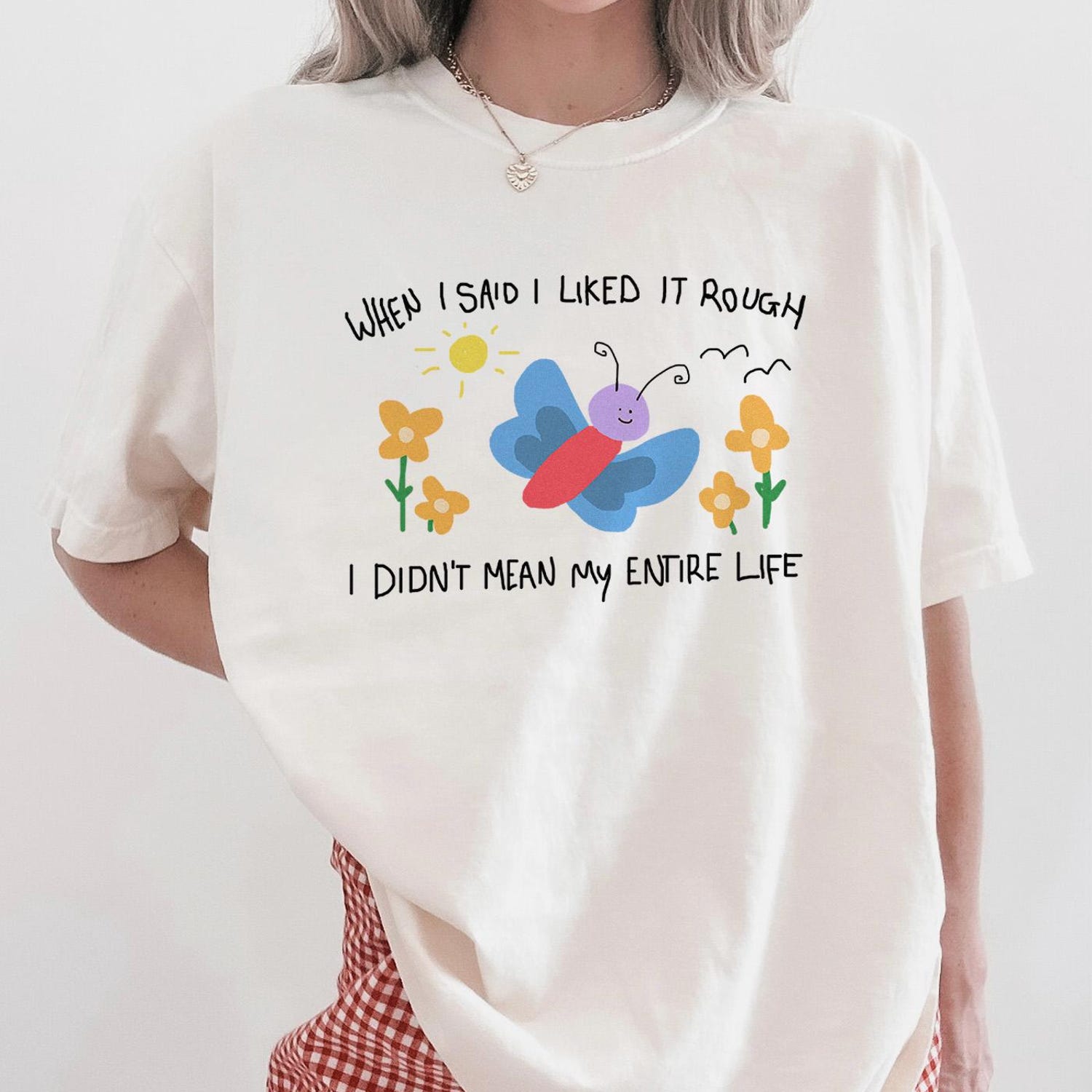 'Rough' Butterfly Animal Meme Tee - Funny Joke Graphic Novelty Shirt