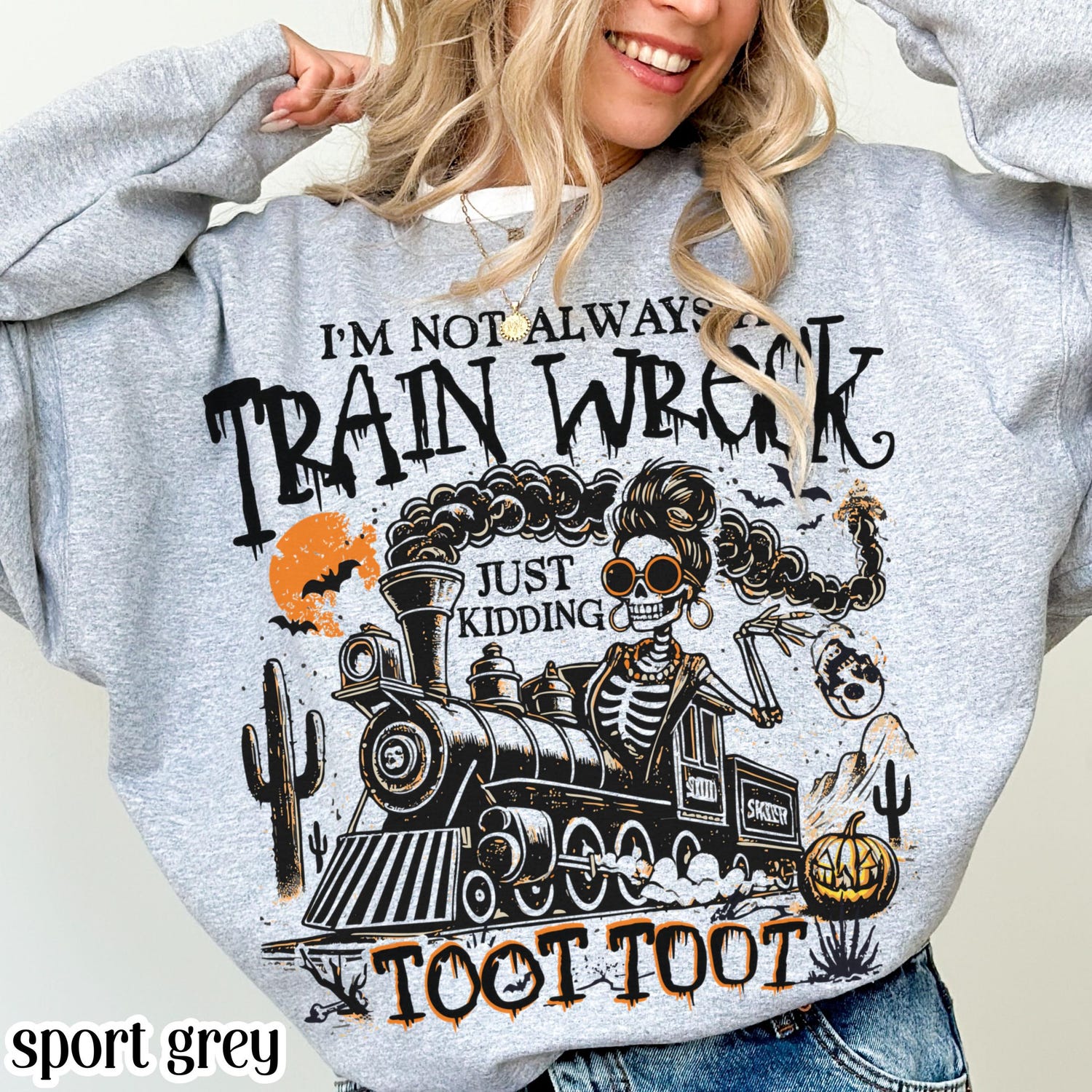 'Not A Train Wreck' Skeleton Sweatshirt - Funny Halloween Spooky Season Top
