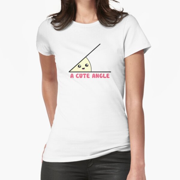 A Cute Acute Angle Fitted T-Shirt for Sale by TheShirtYurt