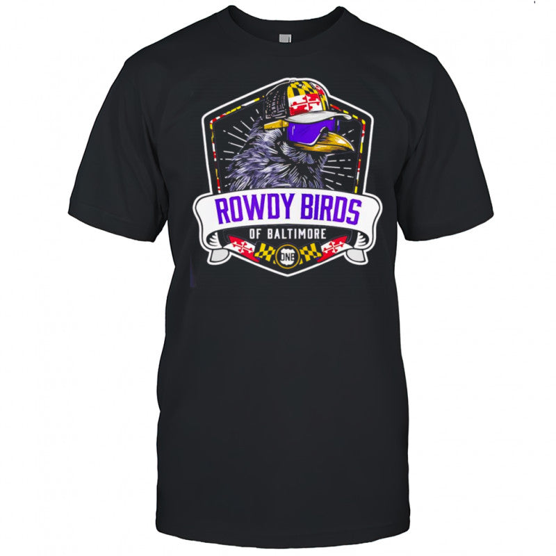 Rowdy Birds of Baltimore shirt