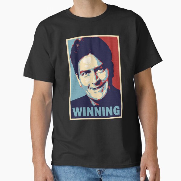 "Winning, by Charlie Sheen" Classic T-Shirt for Sale by Celensdytivhtu