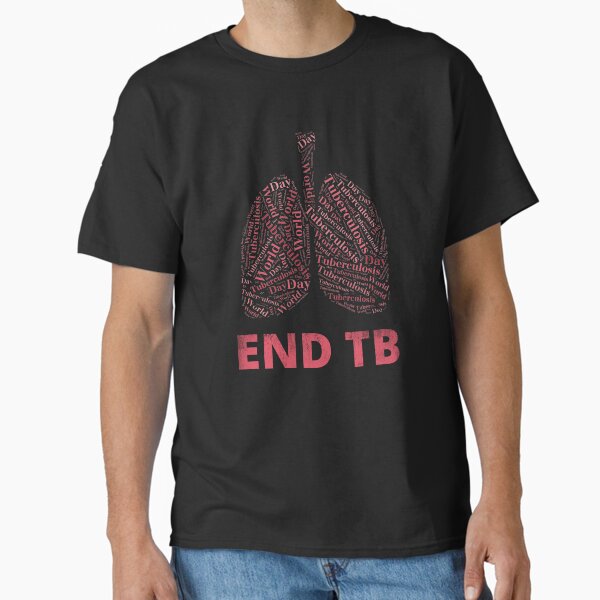 "World Tuberculosis Day Tuberculosis Awareness" Classic T-Shirt for Sale by diip