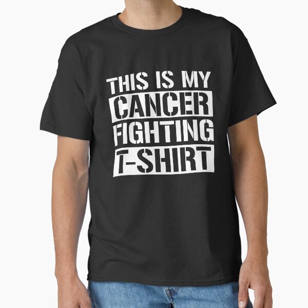 "This is My Cancer Fighting T-Shirt ,This Is My Fight Shirt Breast Cancer Fighter Believe Great Simple Design" Classic T-Shirt for Sale by pedrored369