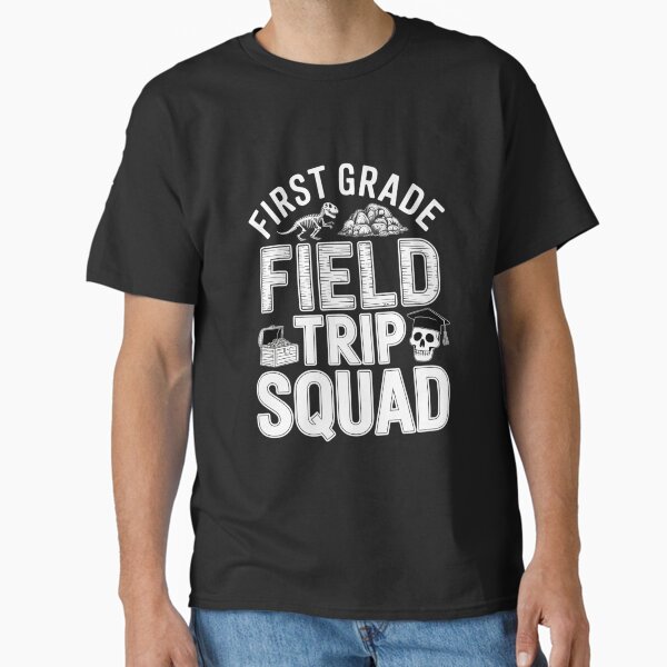 1st Grade History Museum Field Trip Squad Teacher Student Classic T-Shirt for Sale by TrinaEspinoza