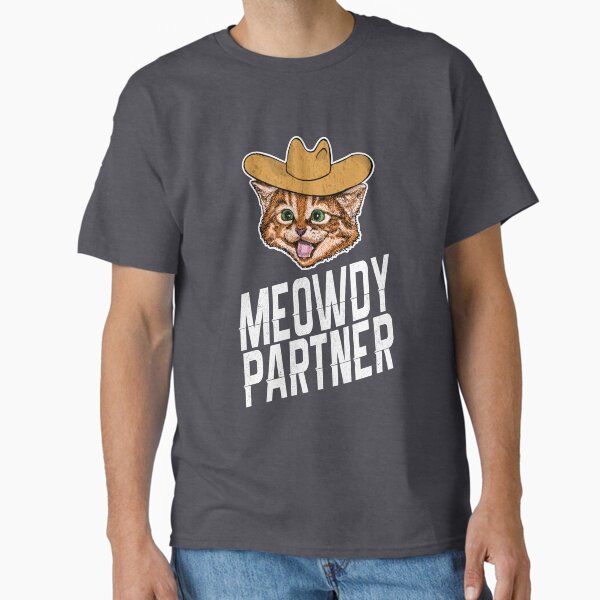 Meowdy Partner Classic T-Shirt for Sale by honesttiger