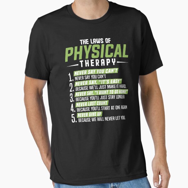 "The Laws Of Physical Therapy - Physical Therapy PT Month" Essential T-Shirt for Sale by CreativeVez