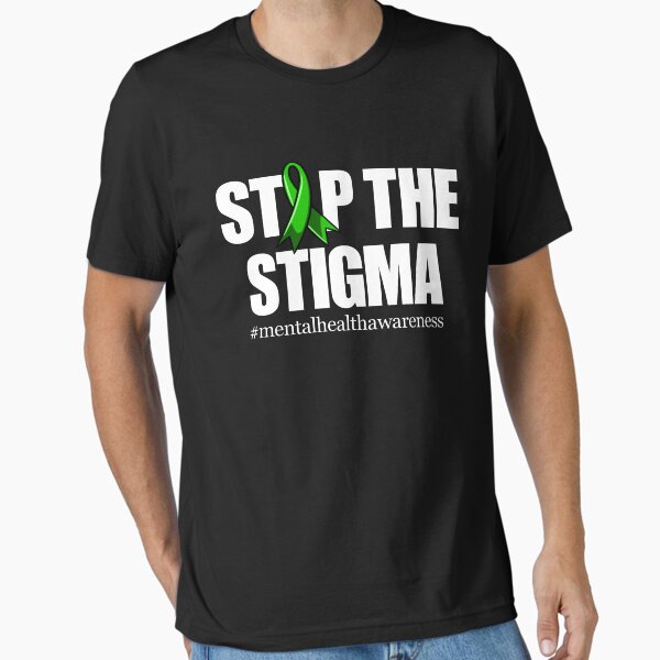 "Stop The Stigma Green Ribbon Mental Health Awareness Gear" Essential T-Shirt for Sale by DynamicDesign
