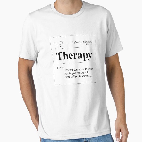 "Therapy - Word of a Day" Essential T-Shirt for Sale by oh-I-drew-again