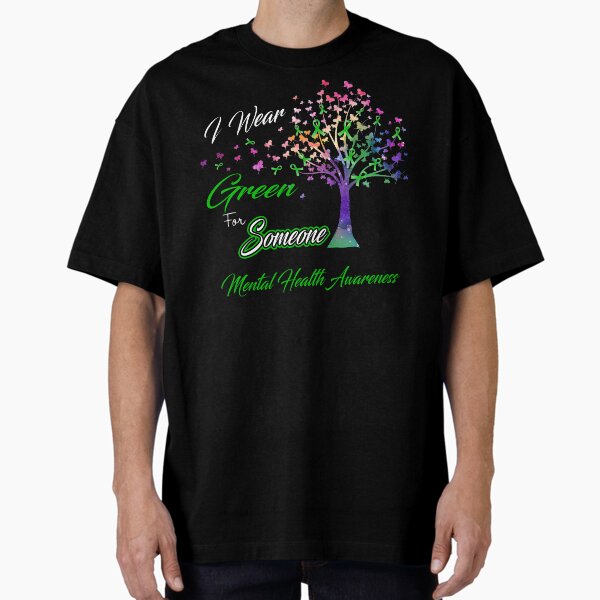 "Ribbon Tree I Wear Green For Someone Mental Health Awareness" Oversized T-Shirt for Sale by Tadmab