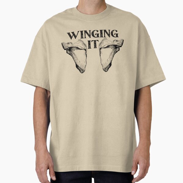 "Winging it" Oversized T-Shirt for Sale by Therapybykelly