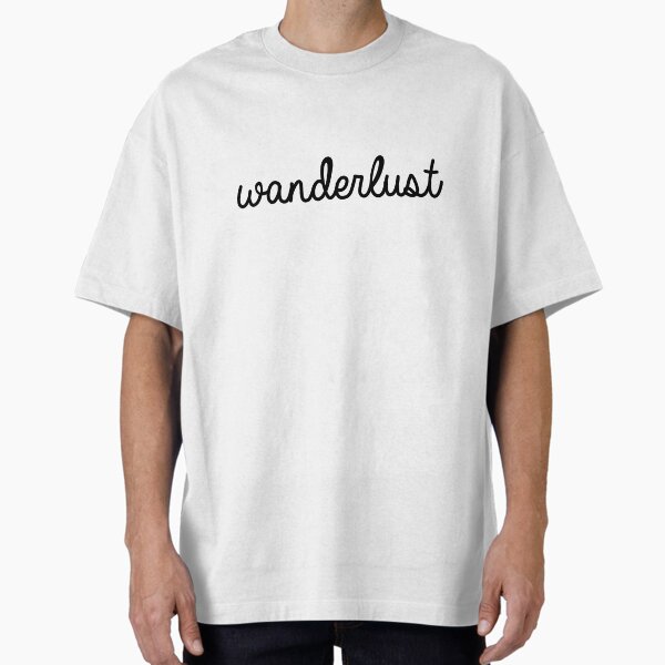 Wanderlust Oversized T-Shirt for Sale by laurenpears
